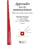 Apprendre avec les neurosciences