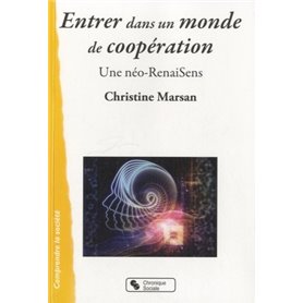 Entrer dans un monde de coopération une néo-RenaiSens