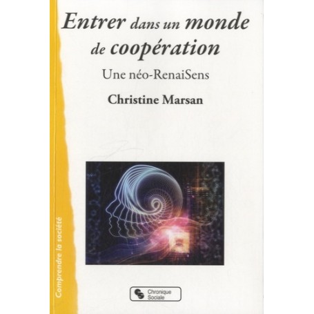 Entrer dans un monde de coopération une néo-RenaiSens