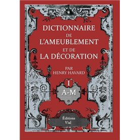 DICTIONNAIRE DE L'AMEUBLEMENT ET DE LA DECORATION - 4 VOLUMES