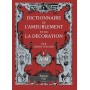 DICTIONNAIRE DE L'AMEUBLEMENT ET DE LA DECORATION - 4 VOLUMES