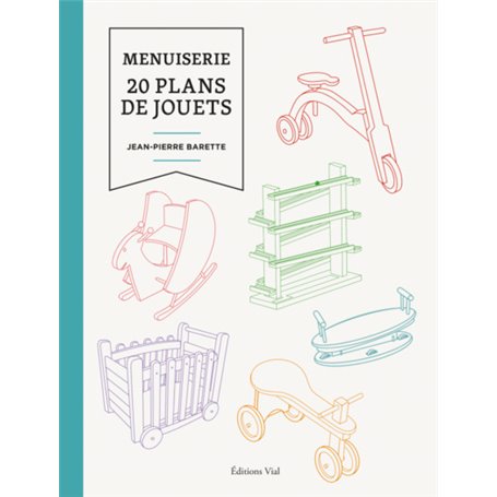 Menuiserie : 20 plans de jouets