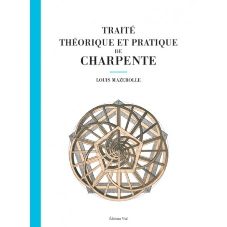 Traité théorique et pratique de charpente