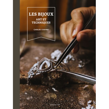 Les bijoux : art et techniques