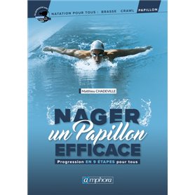 Nager un papillon efficace