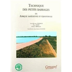 Technique des petits barrages en Afrique sahélienne et équatoriale