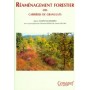 Réaménagement forestier des carrières de granulats