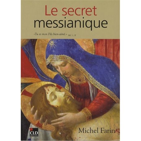 SECRET MESSIANIQUE (LE)