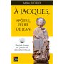 A Jacques, apôtre, frère de Jean