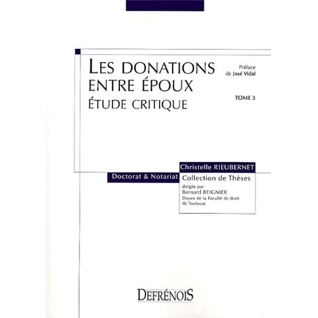 LES DONATIONS ENTRE ÉPOUX. ÉTUDE CRITIQUE