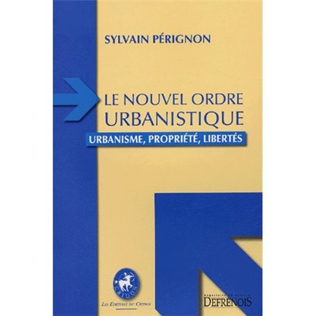 LE NOUVEL ORDRE URBANISTIQUE