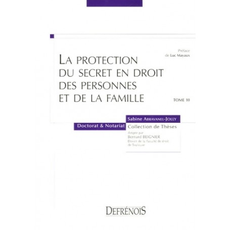 LA PROTECTION DU SECRET EN DROIT DES PERSONNES ET DE LA FAMILLE