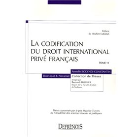 LA CODIFICATION DU DROIT INTERNATIONAL PRIVÉ FRANÇAIS