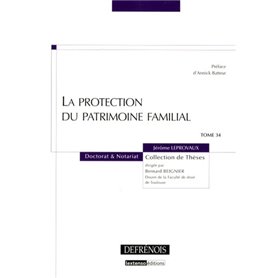 LA PROTECTION DU PATRIMOINE FAMILIAL