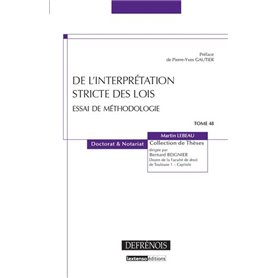 DE L'INTERPRÉTATION STRICTE DES LOIS - ESSAI DE MÉTHODOLOGIE