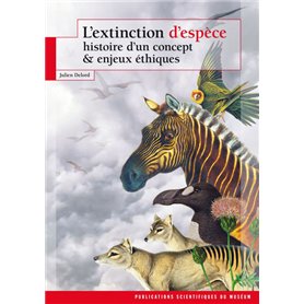 L EXTINCTION D ESPECE HISTOIRE D UN CONCEPT ET ENJEUX ETHIQUES