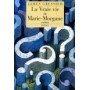 LA VRAIE VIE DE MARIE MORGANE