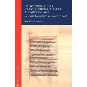 Le souvenir des Carolingiens à Metz au Moyen Age