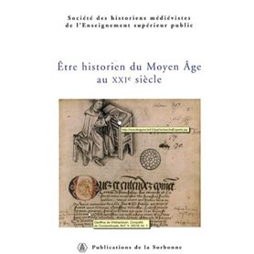 Être historien du Moyen Âge au XXIe siècle