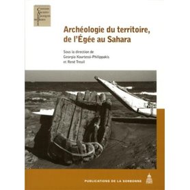 Archéologie du territoire, de l'Egée au Sahara