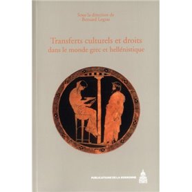 Transferts culturels et droits dans le monde grec et hellénistique