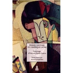 Penser l'histoire de l'Amérique latine