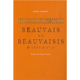 Beauvais et le Beauvaisis de 1600 à 1730