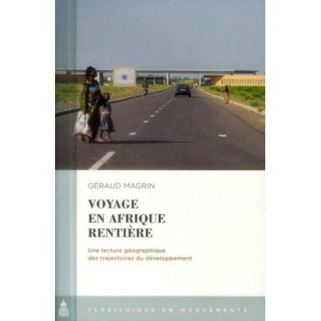 Voyage en Afrique rentière