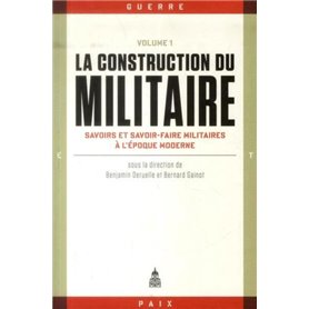 La construction du militaire Volume 1