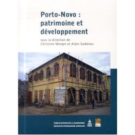 Porto-Novo : patrimoine et développement