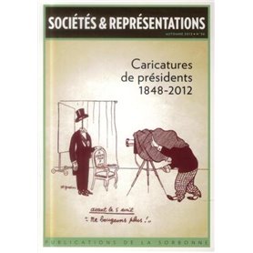 Caricatures de présidents 1848-2012  automne 2013 n°36