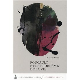 Foucault et le problème de la vie