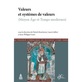 Valeurs et systèmes de valeurs (moyen âge et temps modernes)