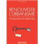 Renouveler l'urbanisme