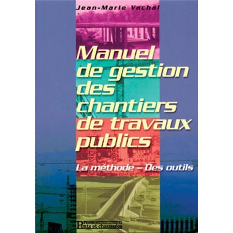 Manuel de gestion des chantiers de travaux publics