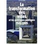 La transformation des villes et les politiques publiques