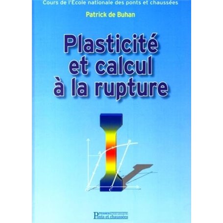 Plasticité et calcul à la rupture