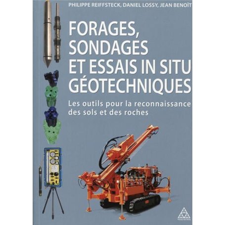 Forages, sondages et essais in situ géotechniques