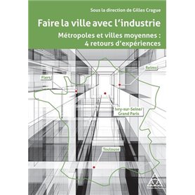 Faire la ville avec l'industrie