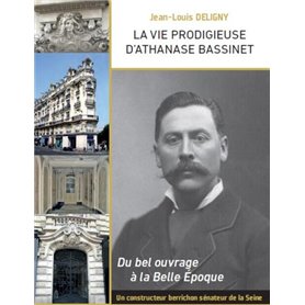 La vie prodigieuse d'Athanase Bassinet