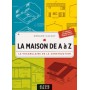 La maison de A à Z