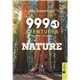 999 + 1 aventures petites & grandes NATURE