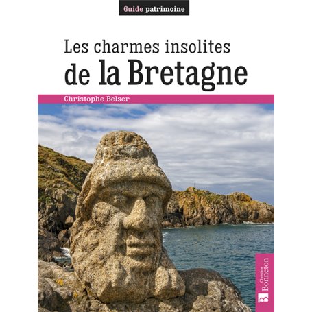 Les charmes insolites de la Bretagne