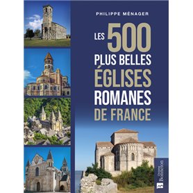 Les 500 plus belles églises romanes de France