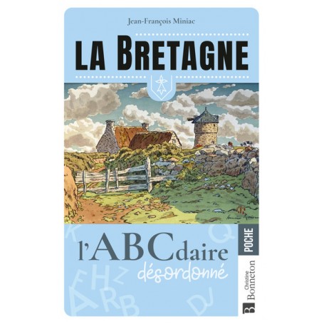 La Bretagne L'ABCdaire désordonné