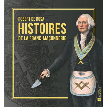 Histoires de la Franc-Maçonnerie