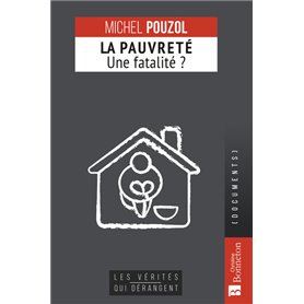 La pauvreté, une fatalité ?