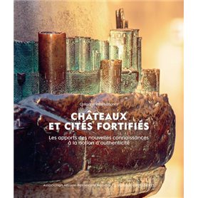 Châteaux et cités fortifiés. Colloque international
