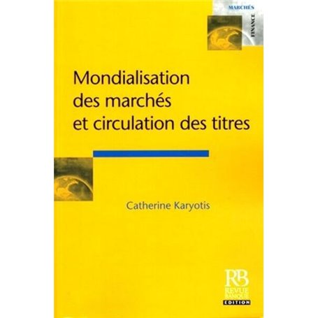 Mondialisation des marchés et circulation des titres