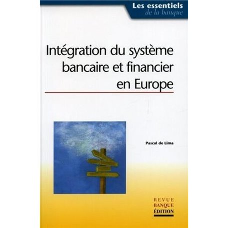 Intégration du système bancaire et financier en Europe